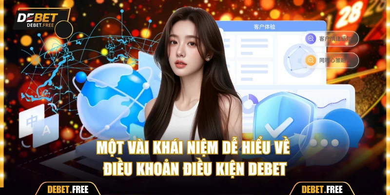 Một vài khái niệm dễ hiểu về điều khoản điều kiện Debet