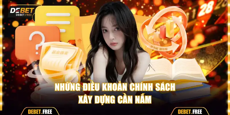 Những điều khoản chính sách xây dựng cần nắm